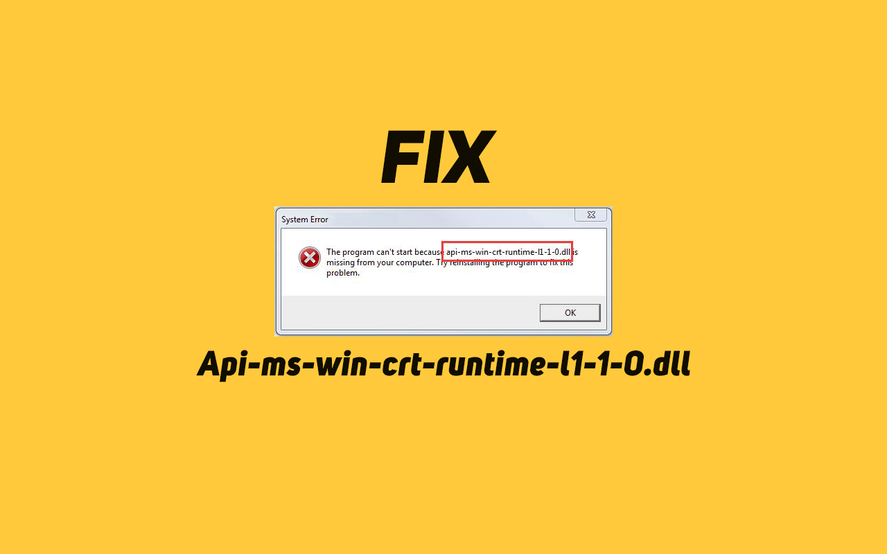 Effective Fixes To Api Ms Win Crt Runtime L1 1 0 Dll Missing