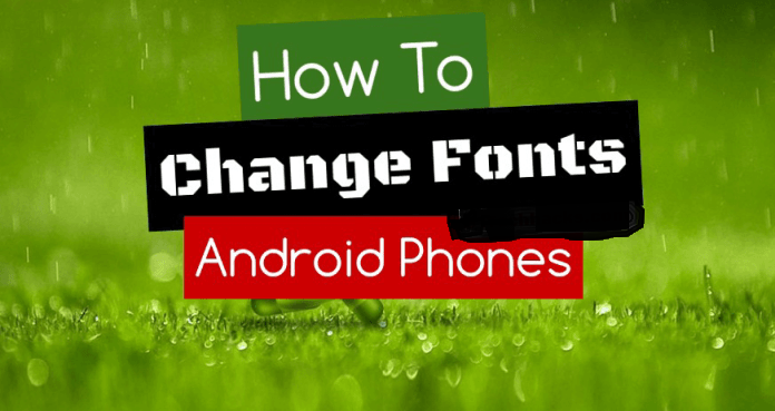 Change Android Fonts Without Root: