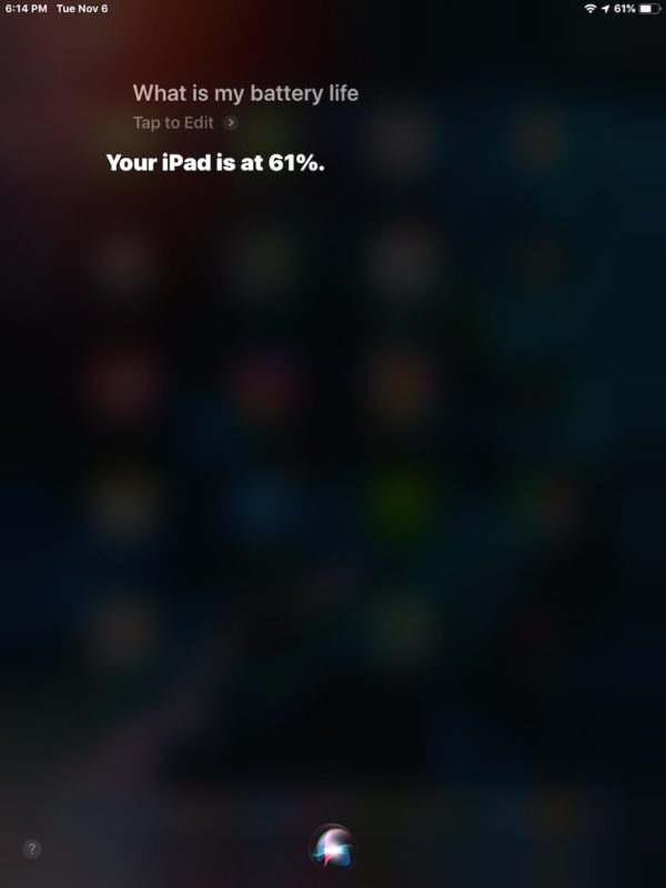 See Battery Percentage on iPhone or iPad with Siri: 